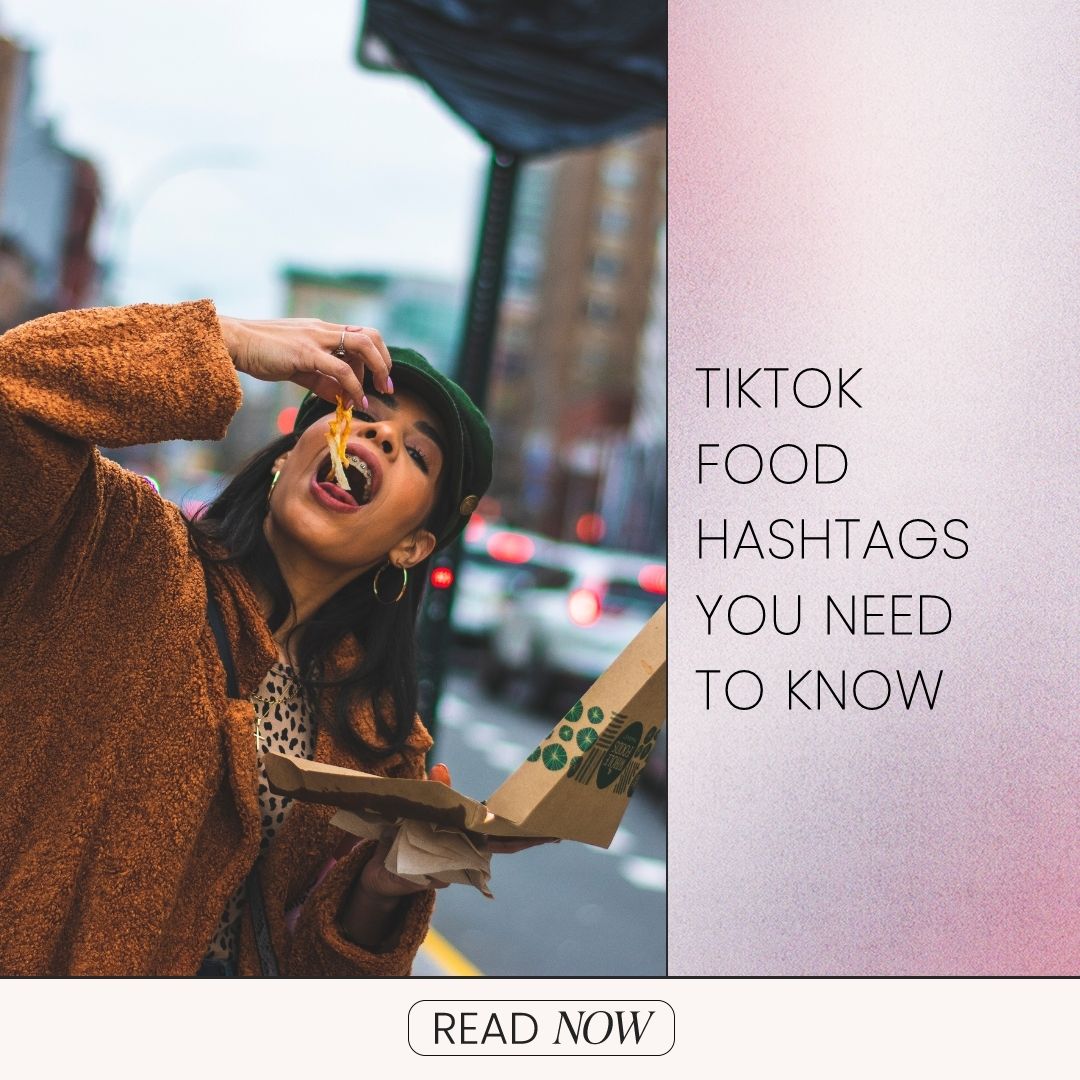 TikTok Food Hashtags