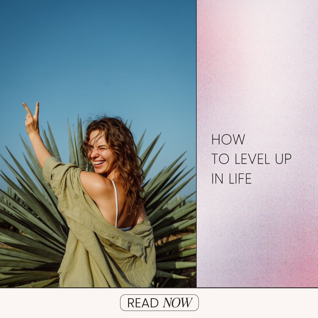 how to level up in life