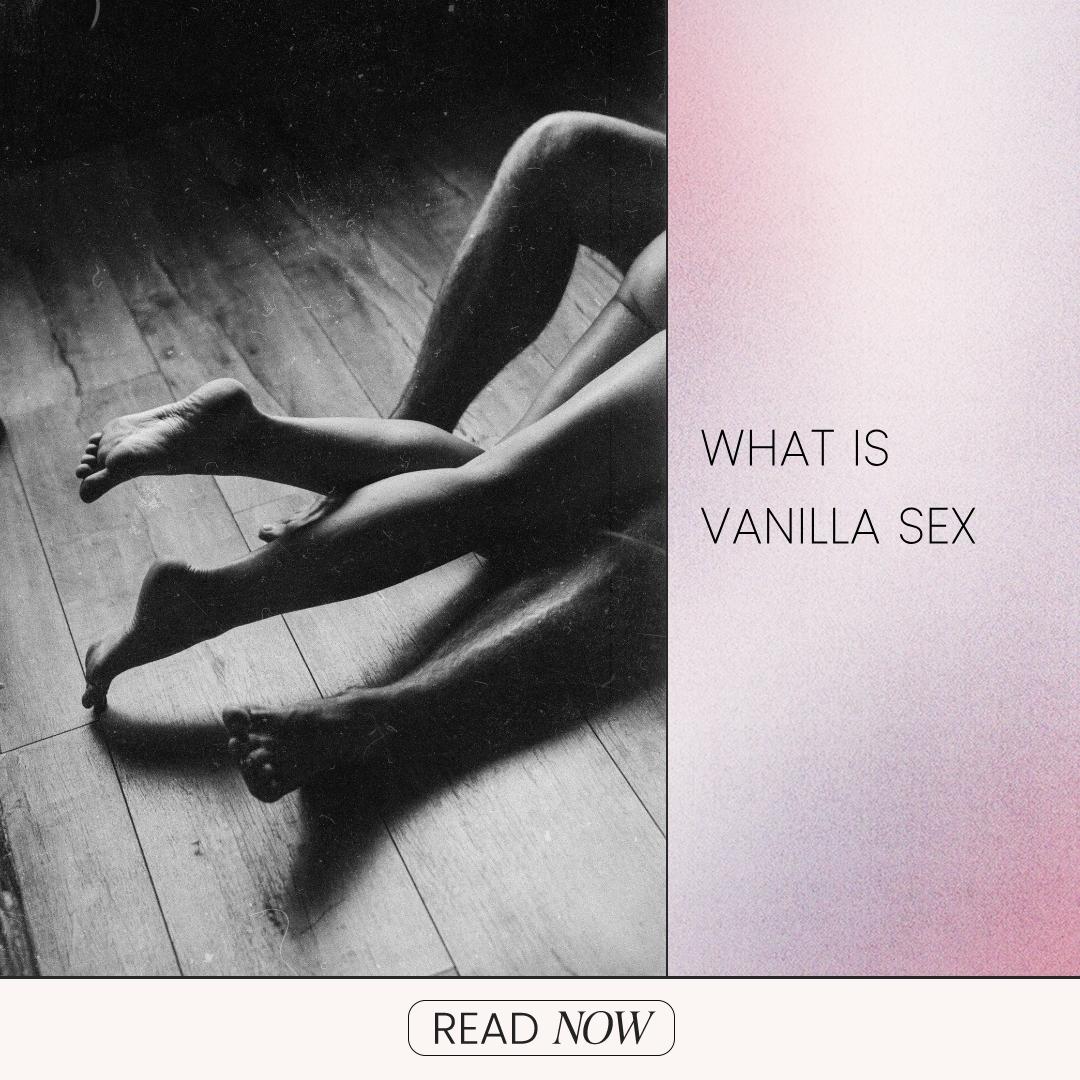 What is Vanilla Sex?