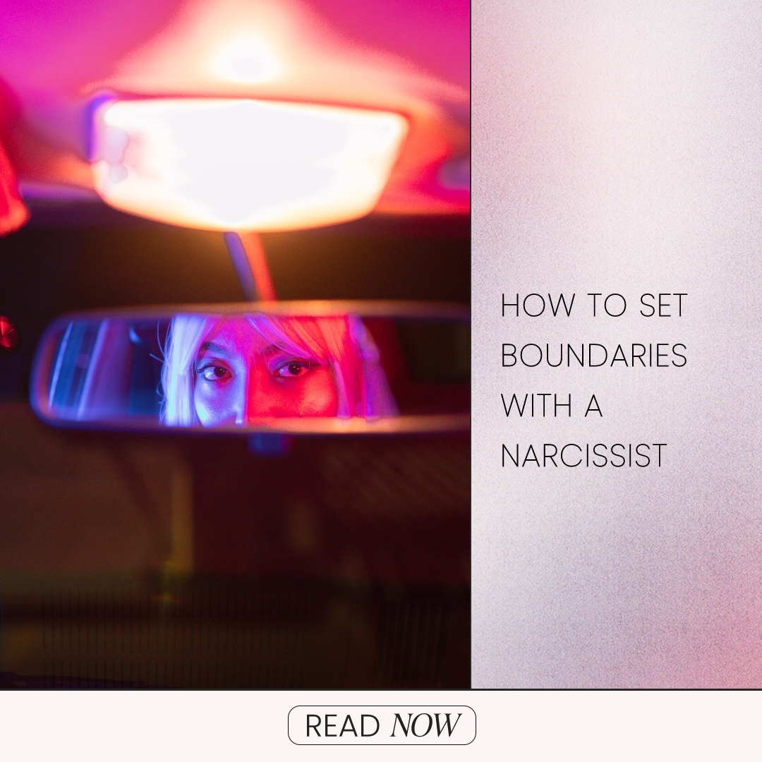How To Set Boundaries With A Narcissist