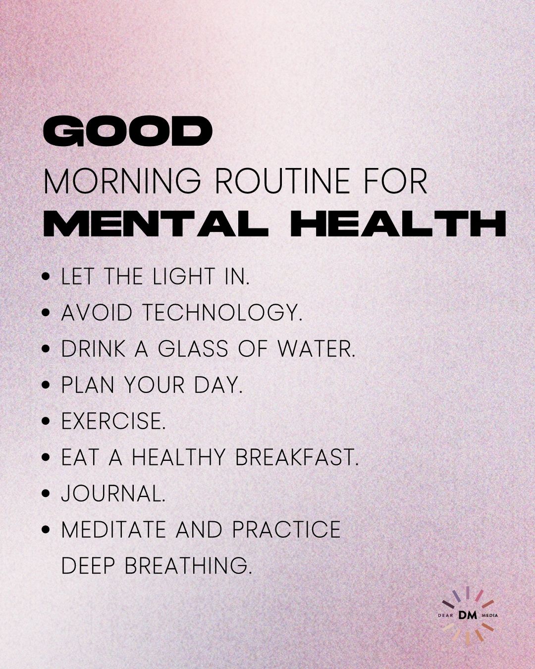 A bulleted list of items that make for a good morning routine for mental health