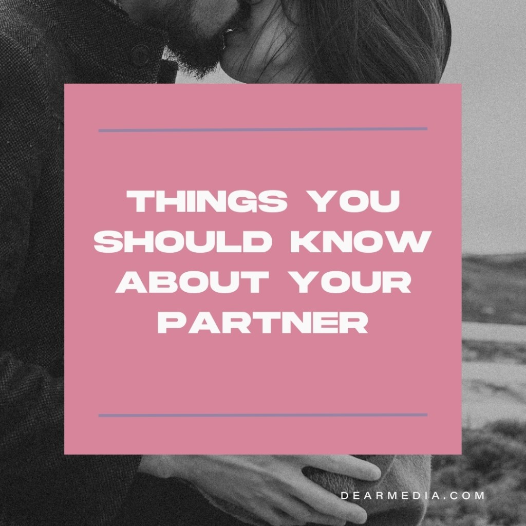 14 Things You Should Know About Your Partner