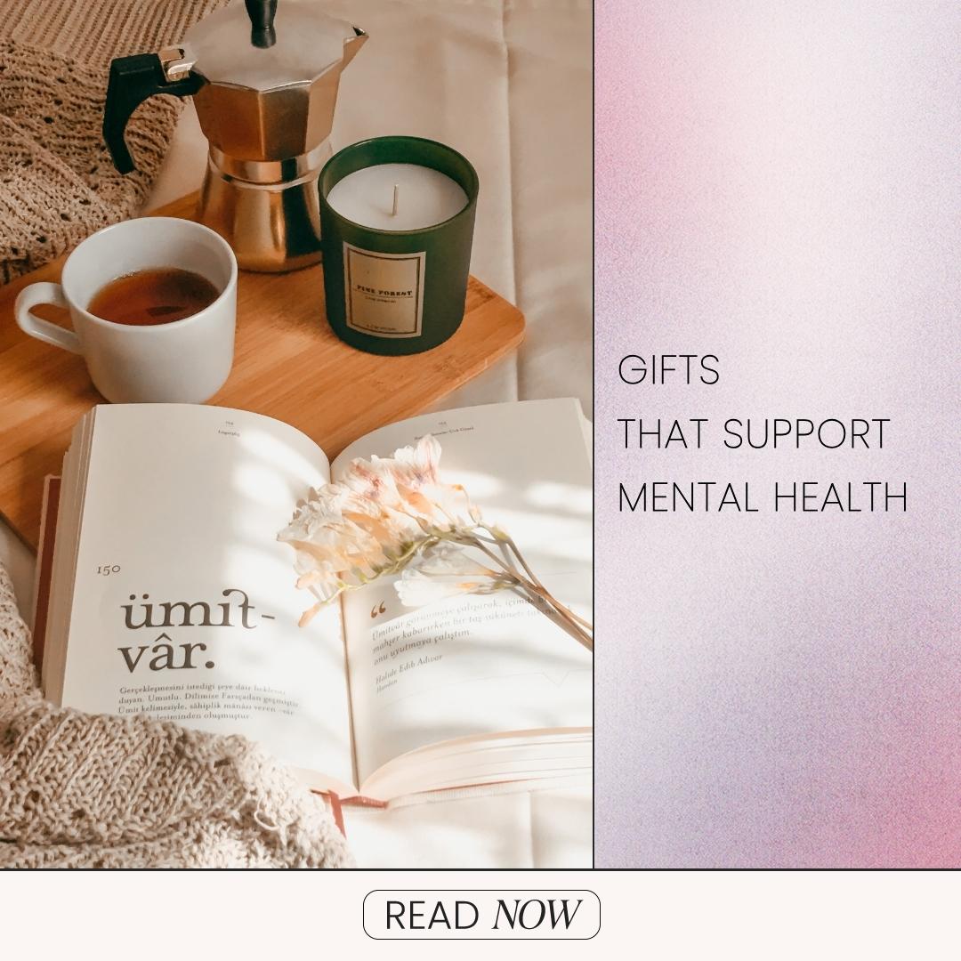 Gifts That Support Mental Health