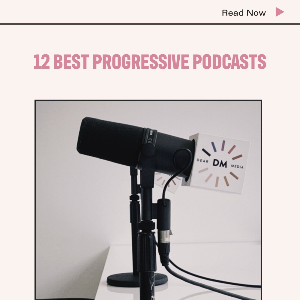 12 Best Progressive Podcasts