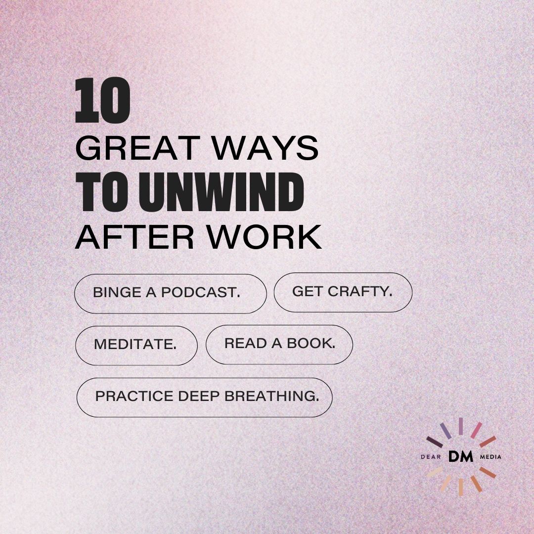 Ways to unwind after work