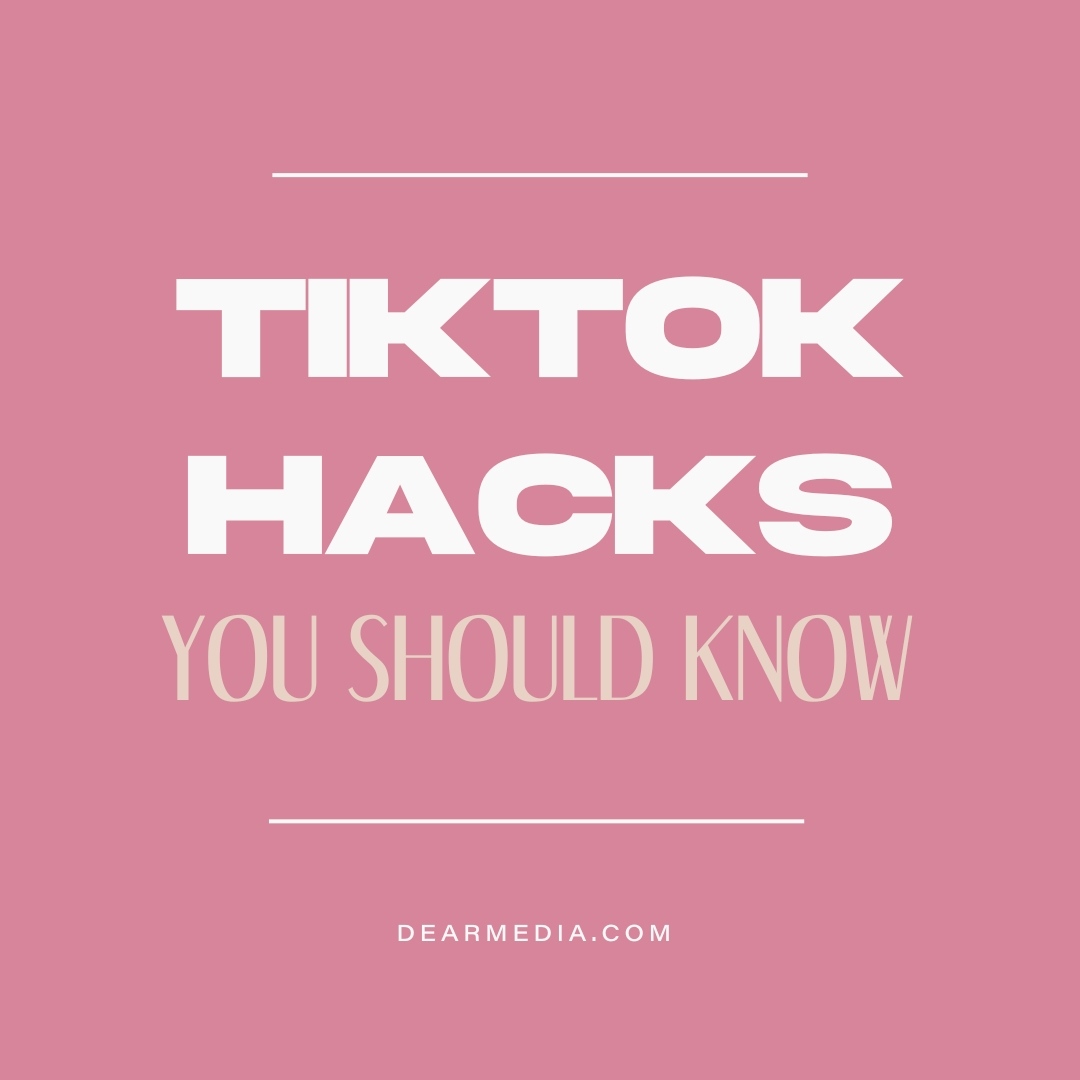 TikTok Hacks You Should Know