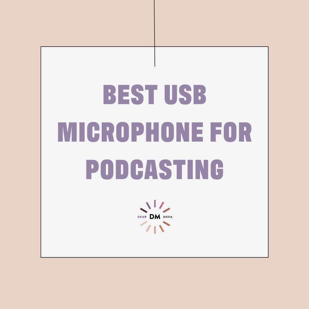 Best USB Recording Microphones For Podcasting