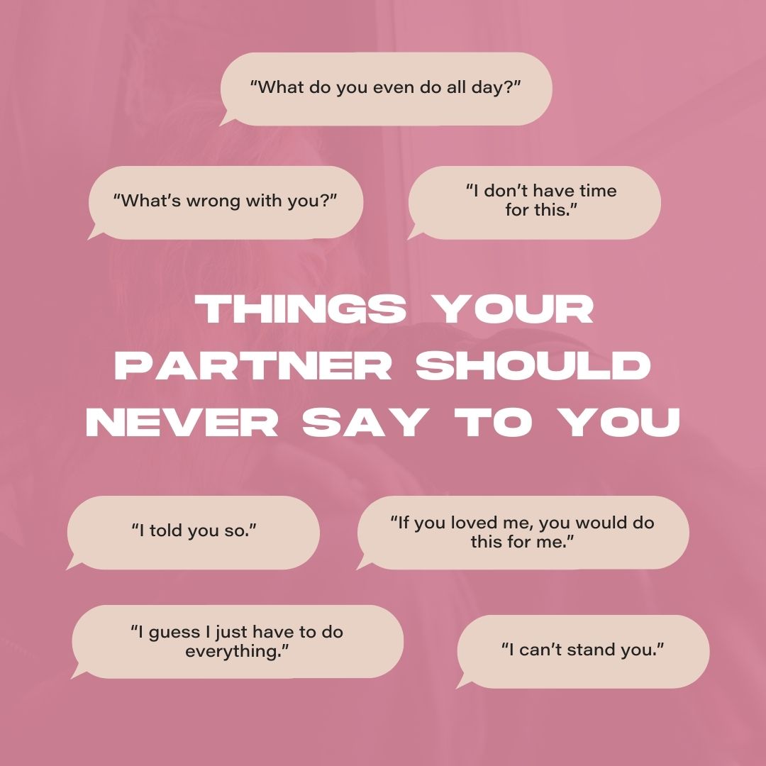 What Your Partner Should Never Say To You