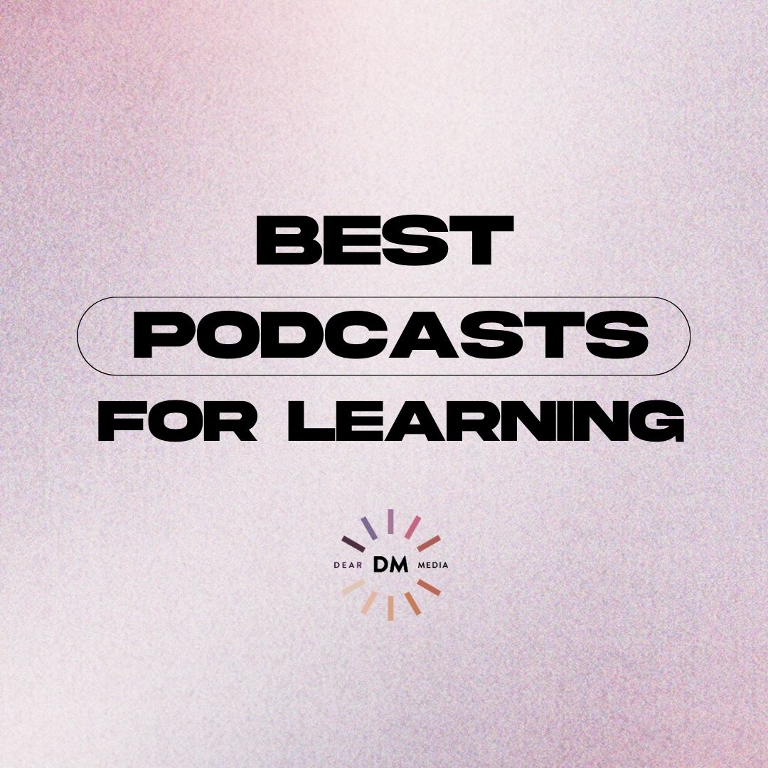 Best podcasts for learning