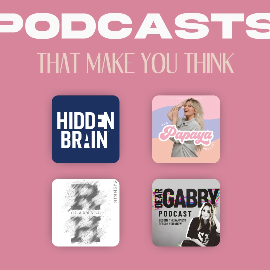 Podcasts That Make You Think List #2