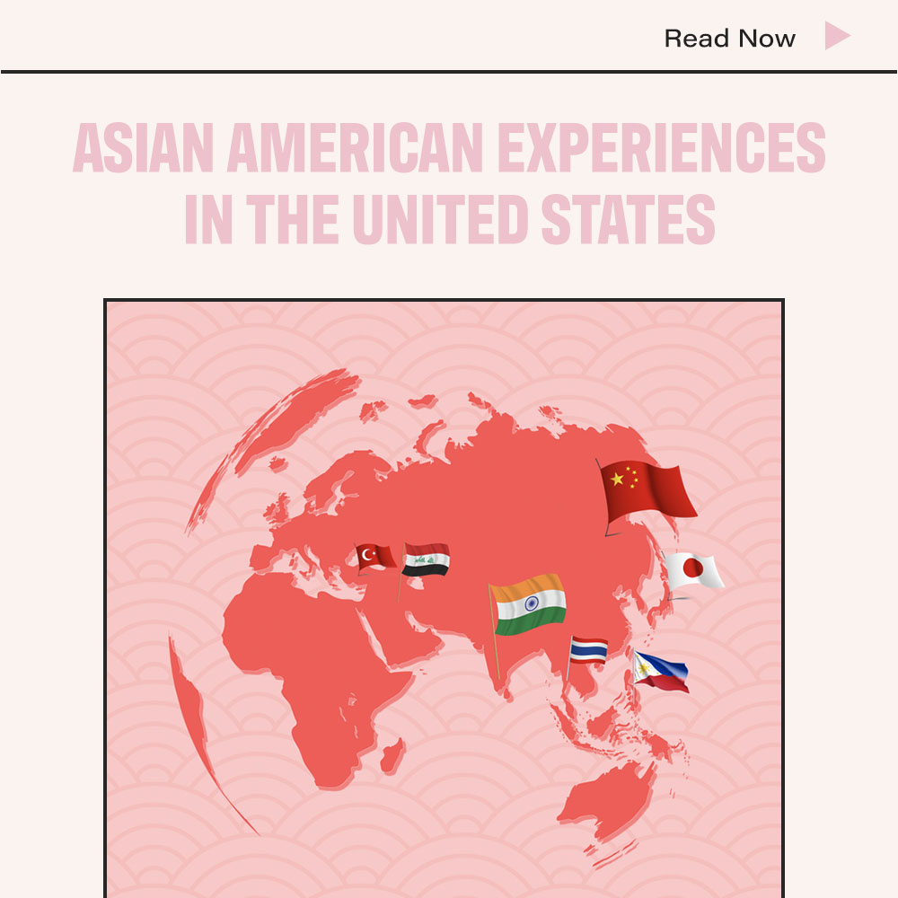 Asian American Experiences in the United States