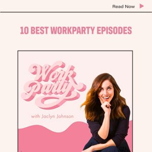 10 Best WorkParty Podcast Episodes