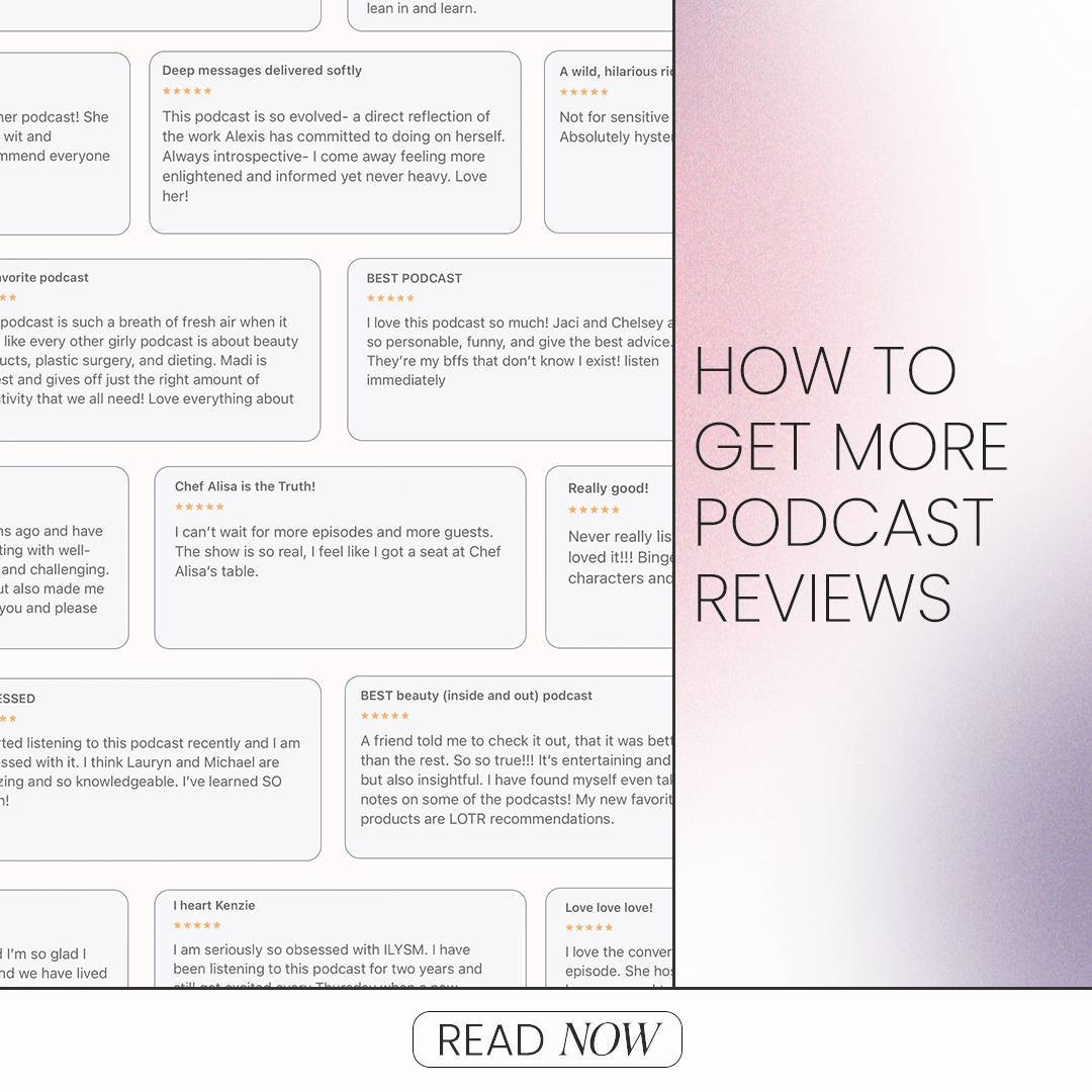 How To Get More Podcast Reviews