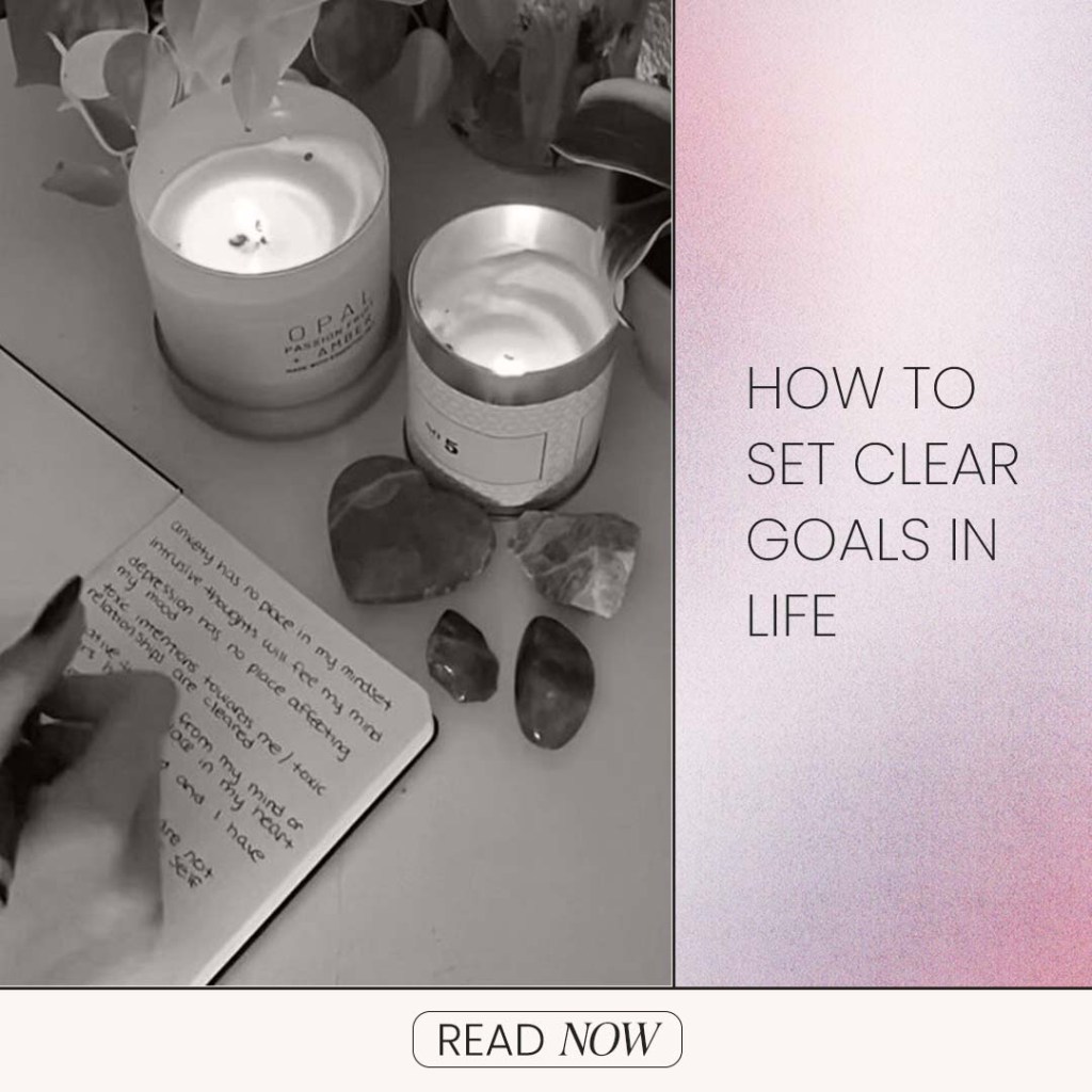 How To Set Clear Goals In Life