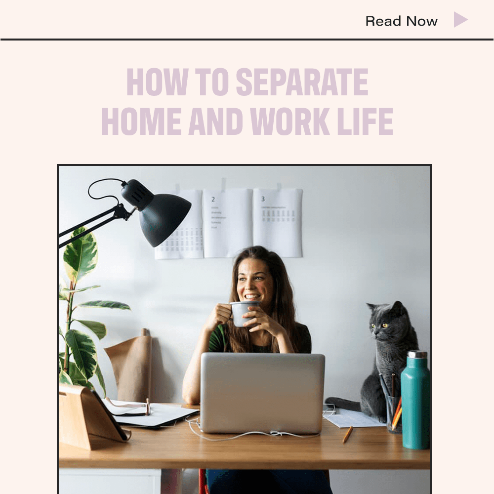 How To Separate Home And Work Life