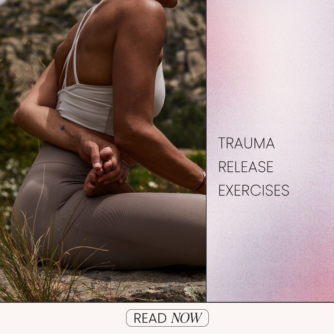 Trauma Release Exercises