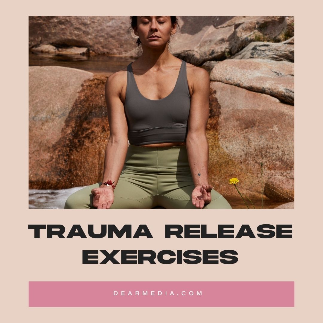 Trauma Release Exercises 