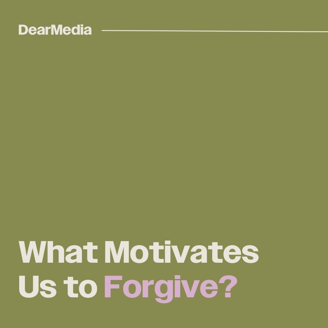 What Motivates Us to Forgive