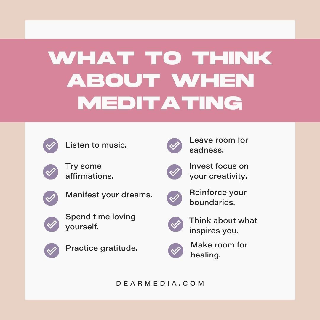 What To Think About When Meditating