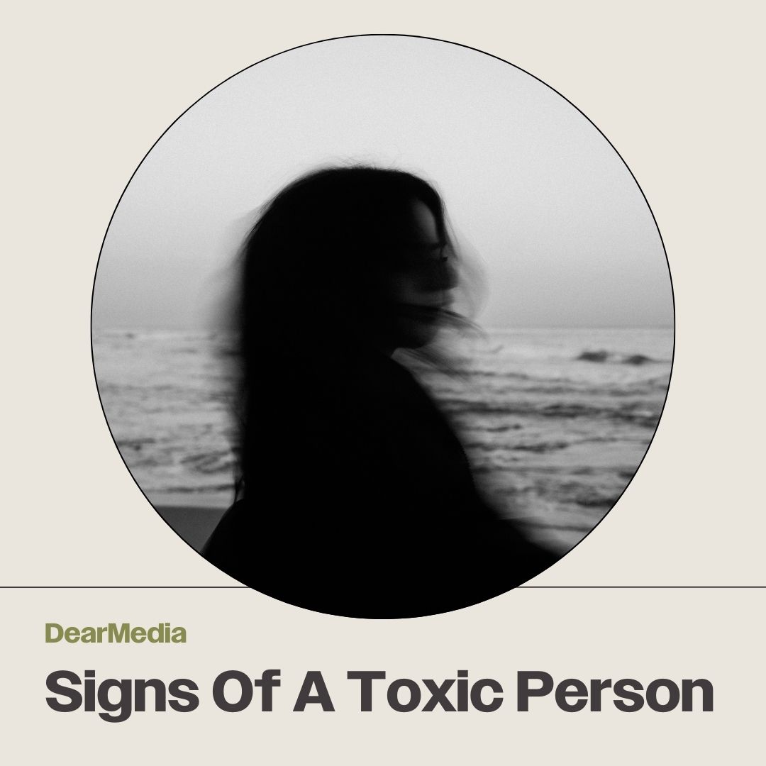 Signs Of A Toxic Person