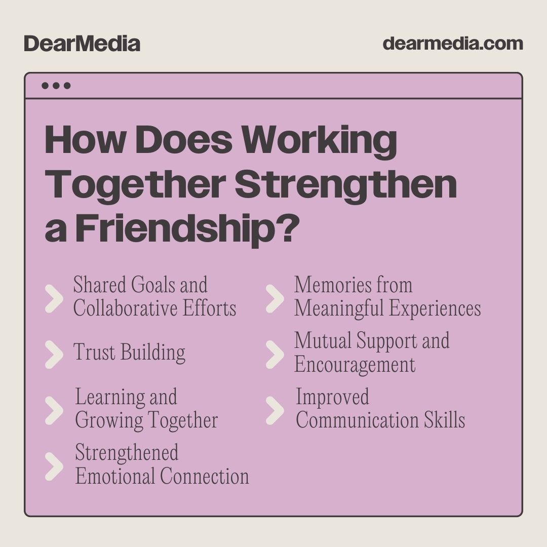 list of how does working together strengthen a friendship