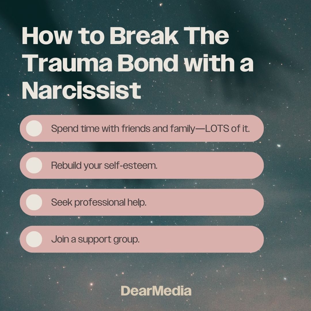 List of more ways to break the trauma bond with a narcissist