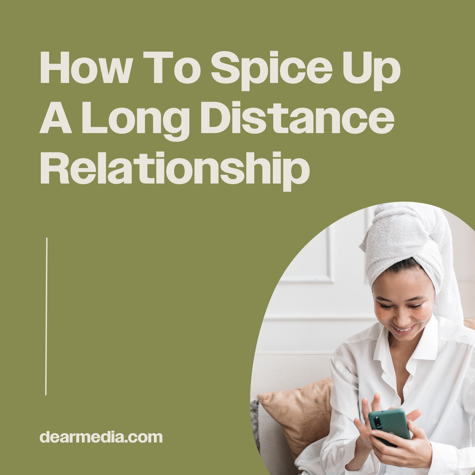 How To Spice Up A Long Distance Relationship