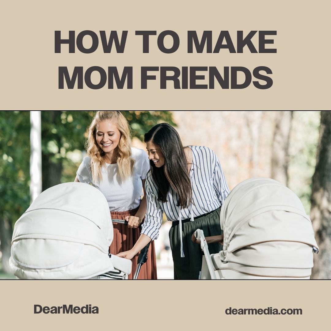 How To Make Mom Friends