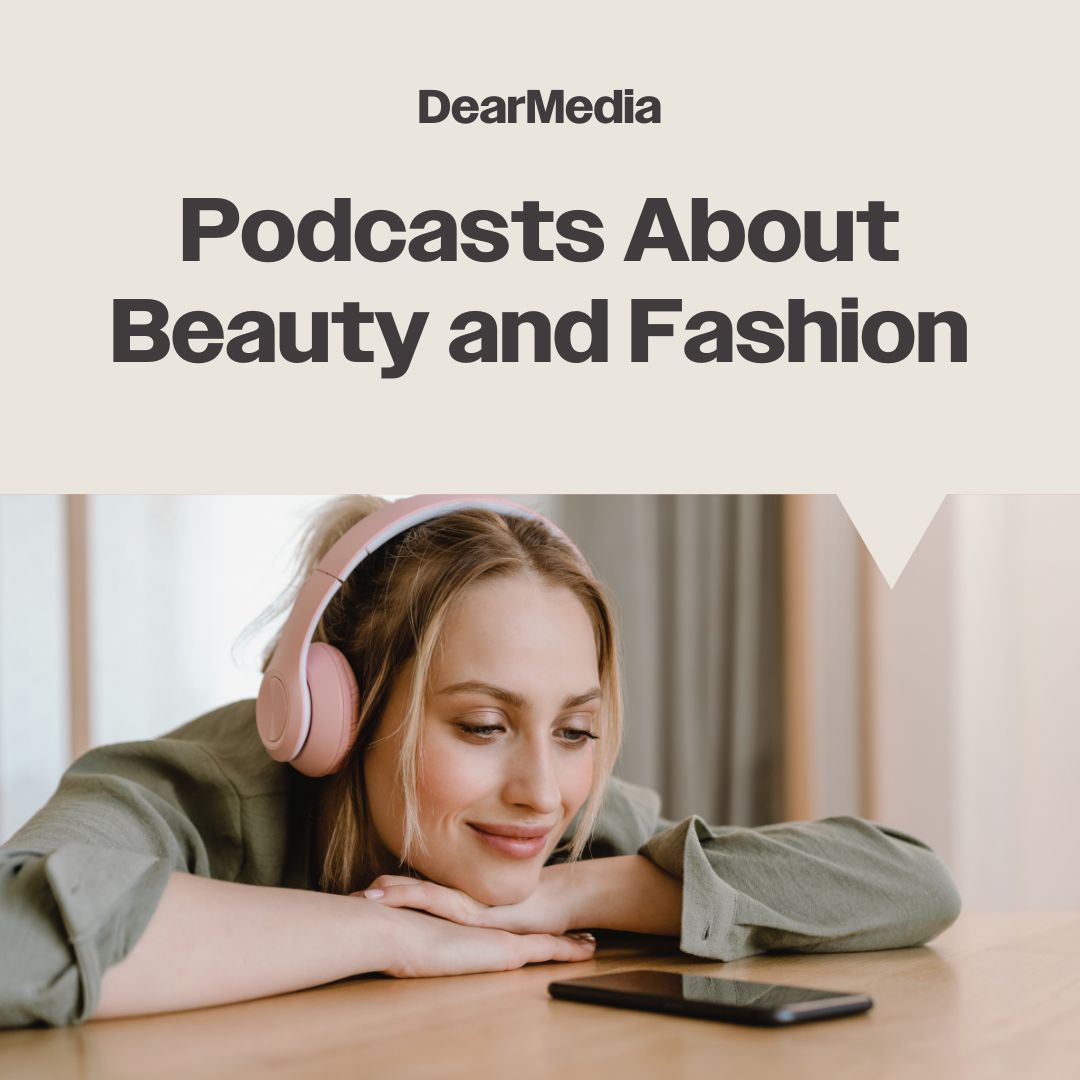 Podcasts About Beauty and Fashion