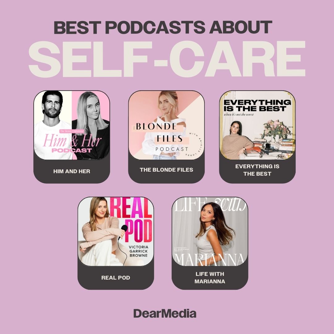 Best Podcasts About Self-Care: Dear Media Edition