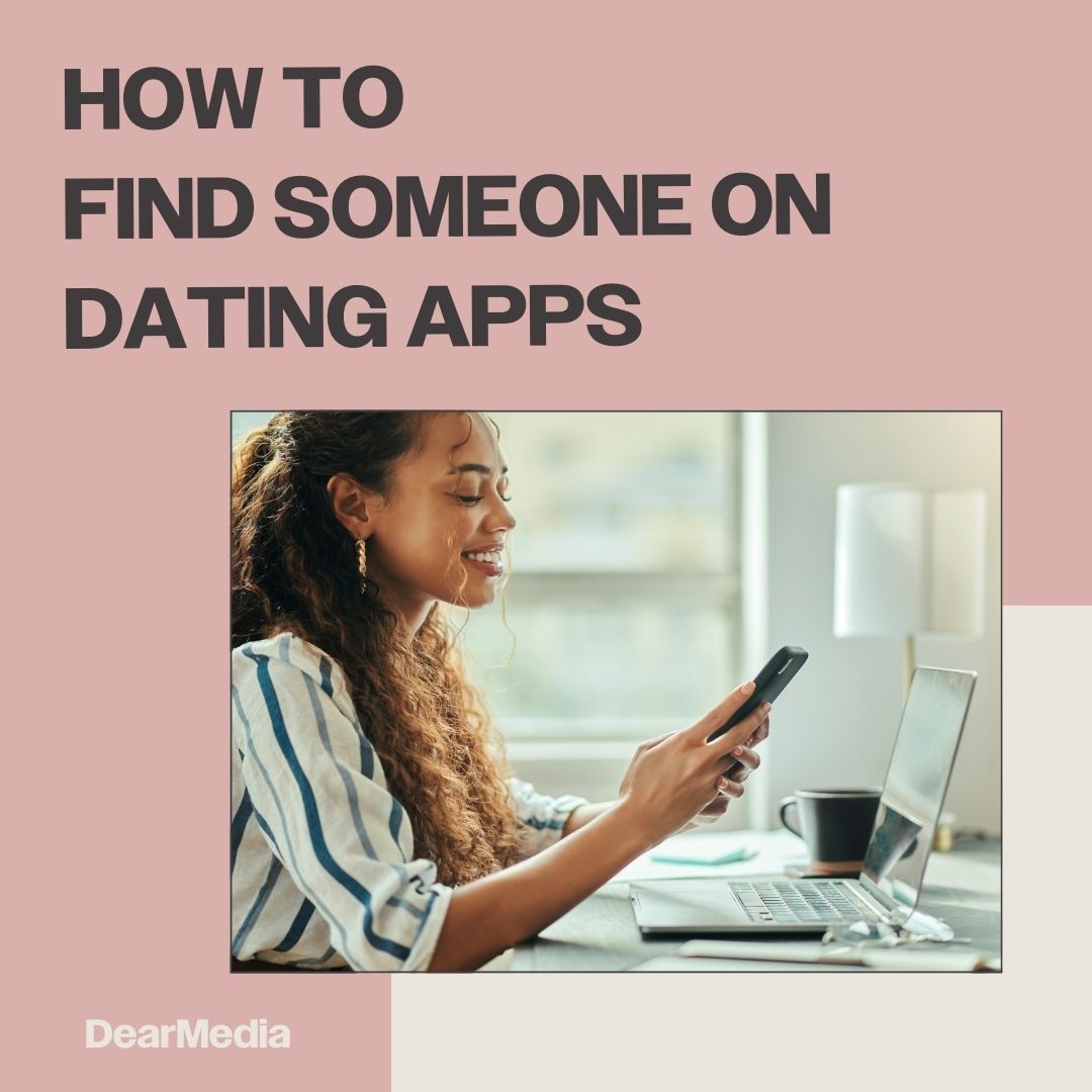 How To Find Someone On Dating Apps and Prove They’re Cheating