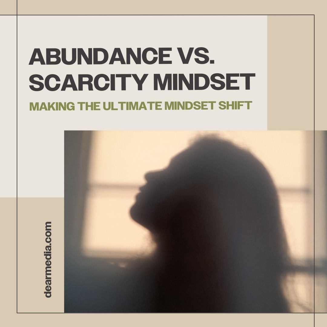 Abundance vs. Scarcity Mindset