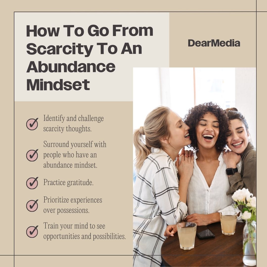 How To Go From Scarcity To An Abundance Mindset