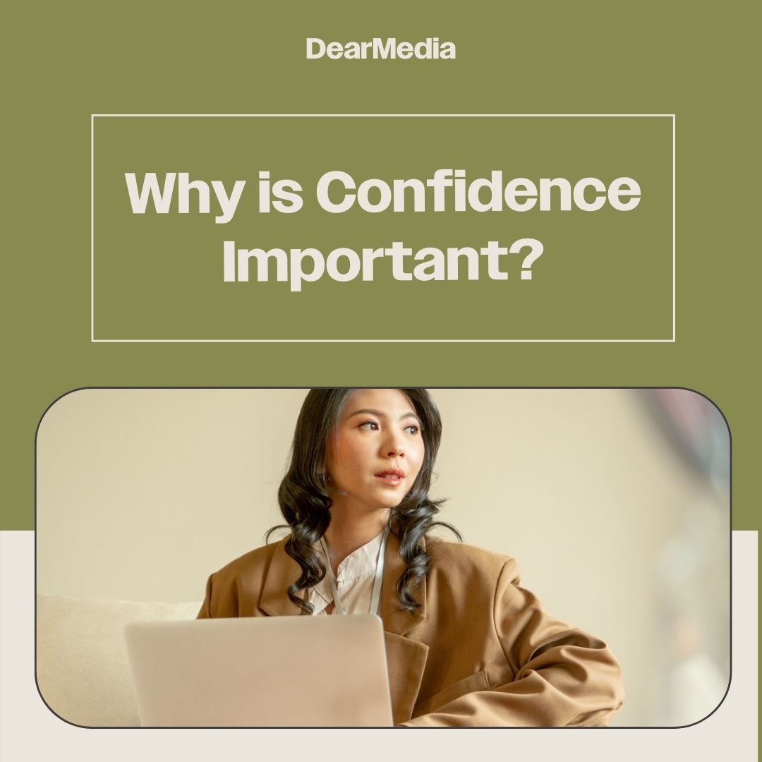 why is confidence important