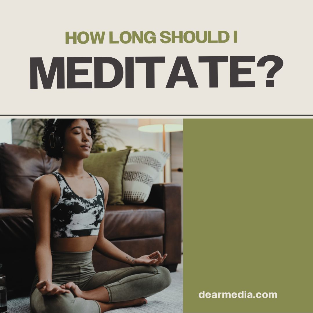 how long should i meditate