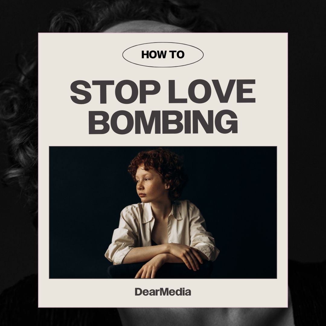 how to stop love bombing