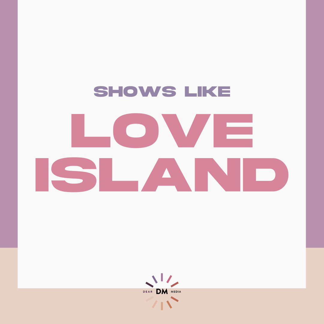 Shows Like Love Island