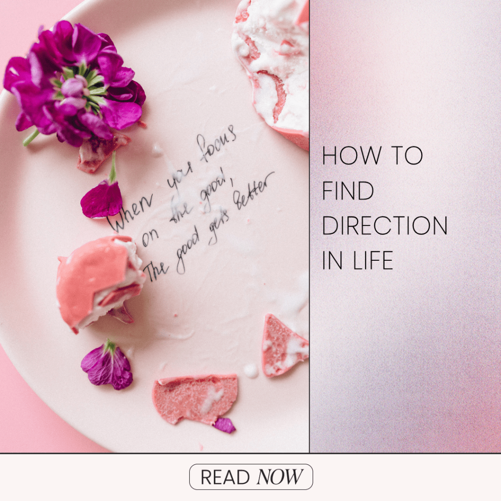 How To Find Direction In Life