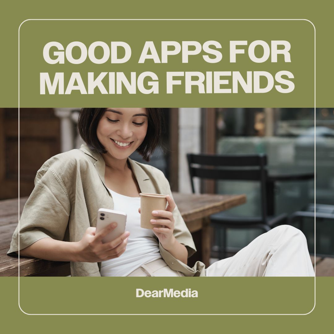 good apps for making friends