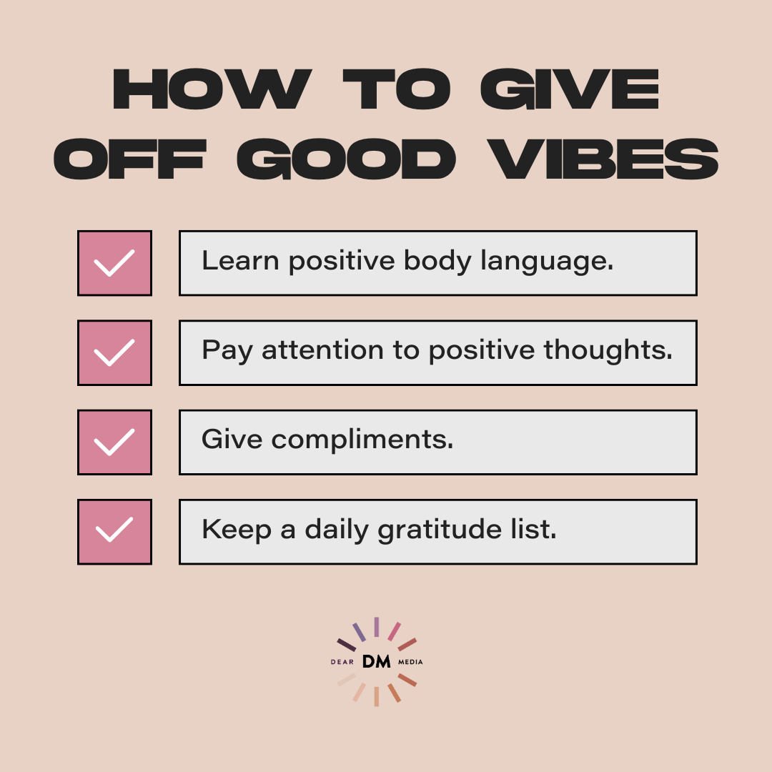 How To Give Off Positive Vibes