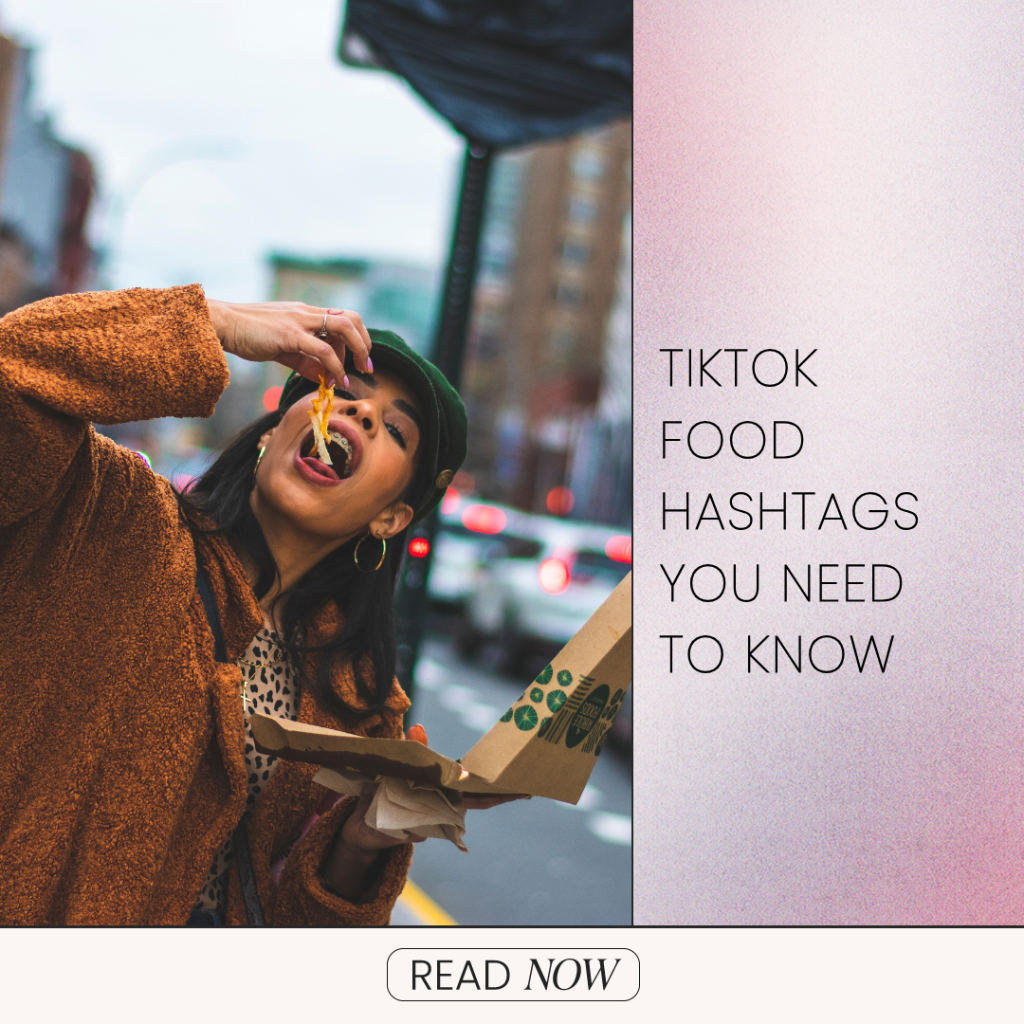 24 TikTok Food Hashtags You Need to Know