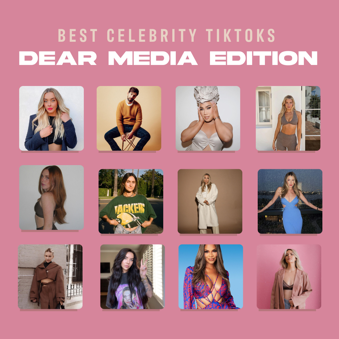 Best Celebrity Tiktoks Dear Media Edition