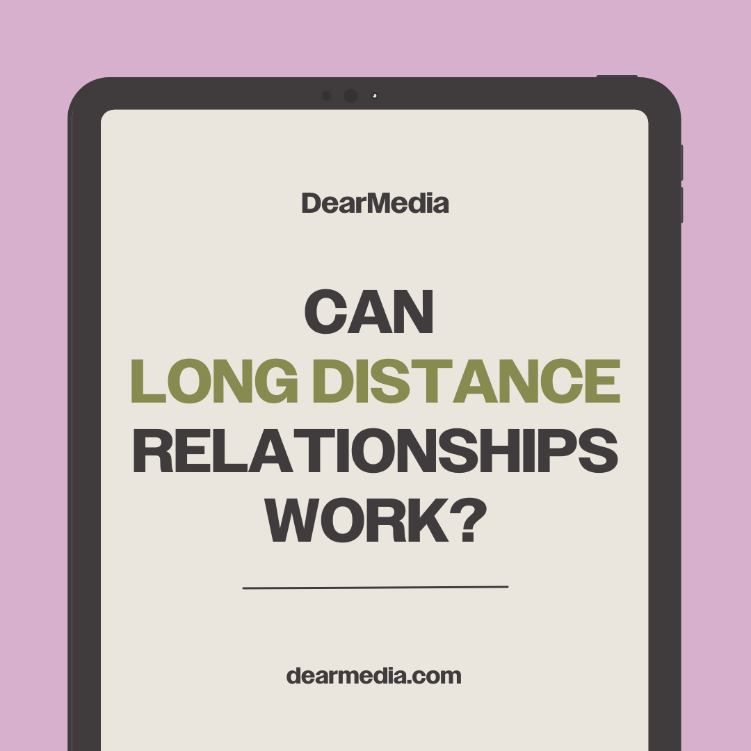 Can Long Distance Relationships Work?