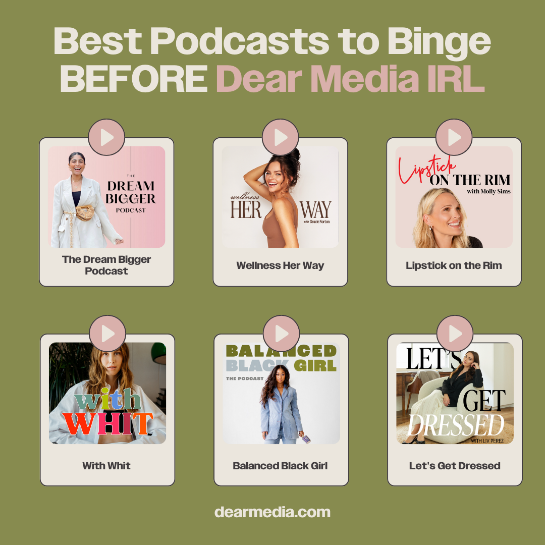 Best Podcasts to Binge BEFORE Dear Media IRL List 2