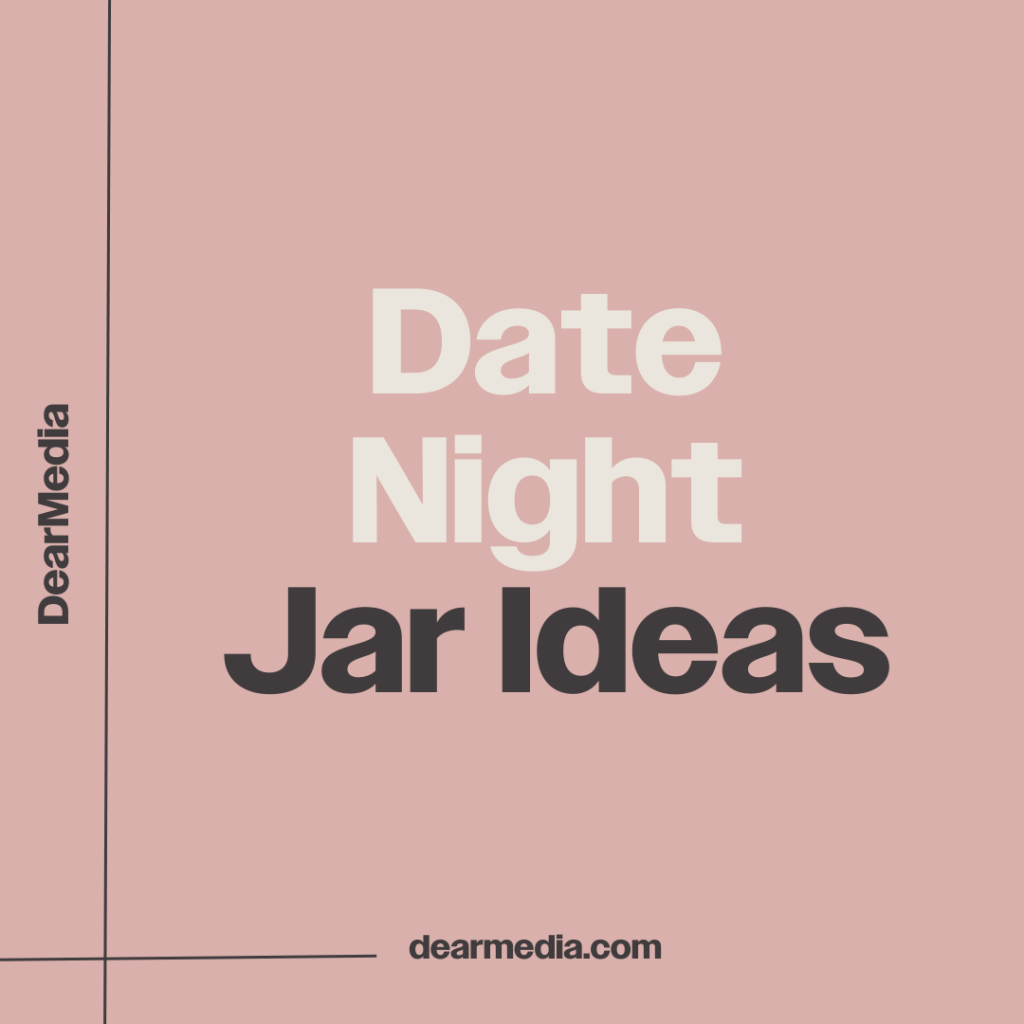 55 Date Night Jar Ideas