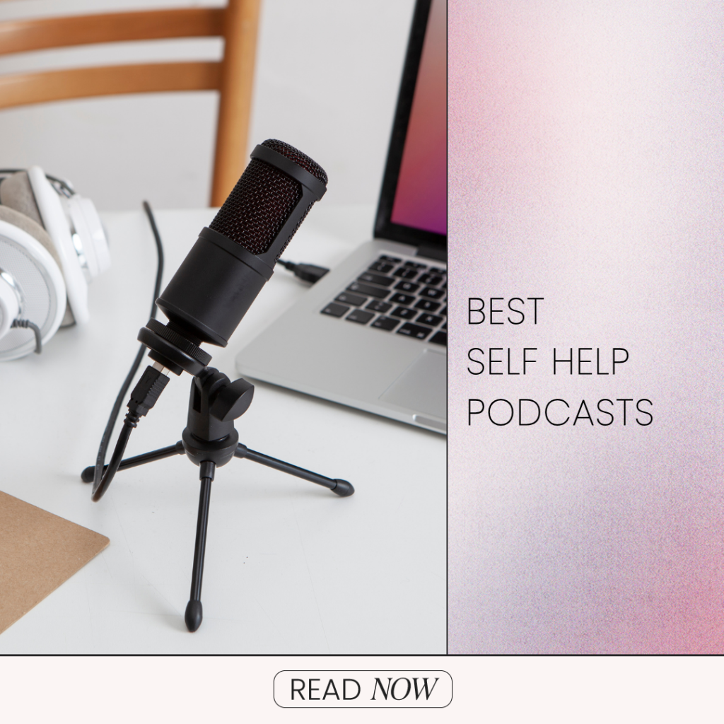 16 Best Self-Help Podcasts