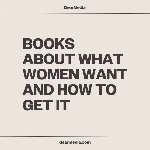 books about what women want and how to get it