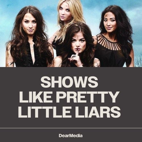 shows like pretty little liars