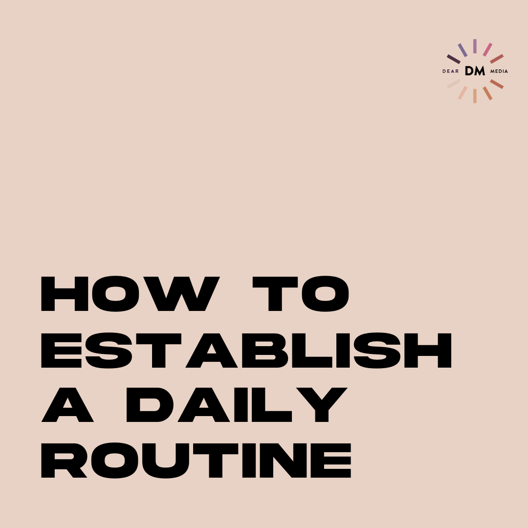 How To Establish A Daily Routine