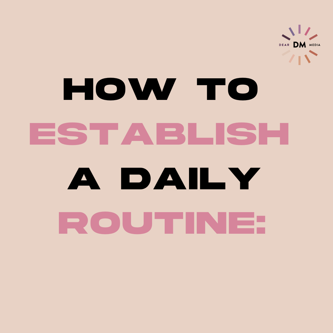 How To Establish A Daily Routine